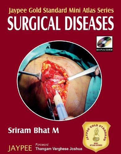 JAYPEE GOLD STANDARD MINI ATLAS SERIES SURGICAL DISEASES WITH PHOTO CD-ROM,1/E-2007