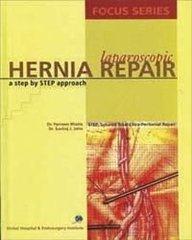 LAPAROSCOPIC HERNIA REPAIR A STEP BY STEP APPROACH(WITH CD-ROM)2003