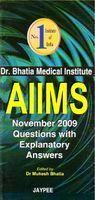 AIIMS NOV-2009 QUESTIONS WITH EXPLANATORY ANSWERSMEDICAL INST.