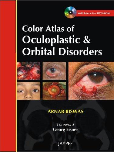 Color Atlas of Oculoplastic & Orbital Disorders with Interactive DVD-ROM