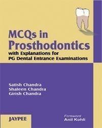 Mcqs In Prosthodontics With Expl. For Pg Dent. Ent. Exam