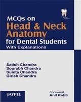 MCQS ON HEAD & NECK ANATOMY FOR DENTAL STUDENTS WITH EXPLANATIONS,2007