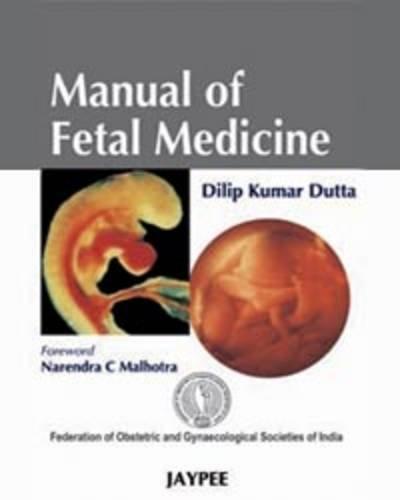 MANUAL OF FETAL MEDICINE(FOGSI),2009