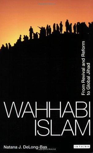 Wahhabi Islam: From Revival and Reform to Global Jihad 