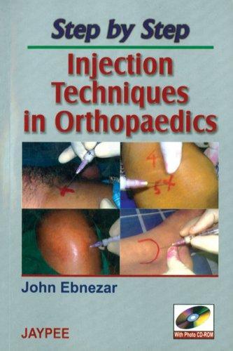 Step by Step Injection Techniques in Orthopaedics, with Photo CD-ROMs