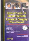 Clinical Practice in Small incision Catract Surgery(Phaco Manual) with 2 CD-ROMs