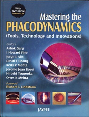 MASTERING THE PHACODYNAMICS(TOOLS, TECHNOLOGY AND INNOVATIONS) WITH DVD ROM,2007