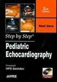 Step By Step Pediatric Echocardiography ( Second Edition)