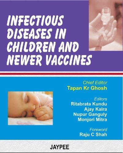 INFECTIOUS DISEASES IN CHILDREN AND NEWER VACCINES, 2007