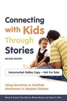 Connecting with Kids Through Stories: Using Narratives to Facilitate Attachment in Adopted Children