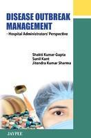 Disease outbreak Management: Hospital Administrator's Perspective