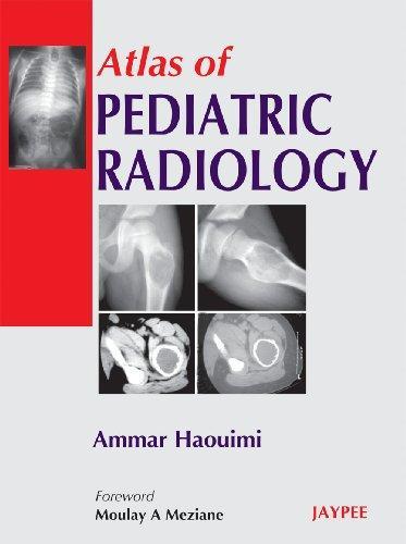 Atlas of Pediatric Radiology