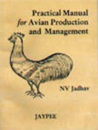 Practical Manual of Avian Production and Management