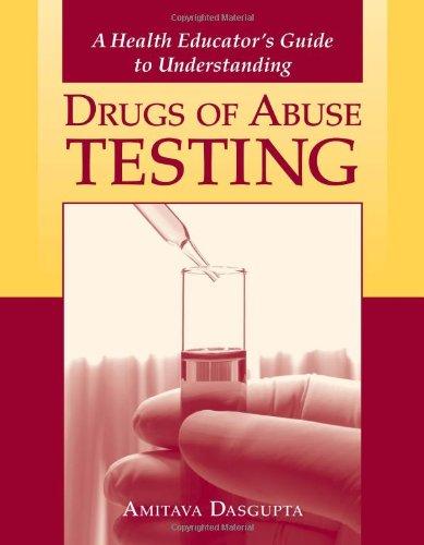 A Health Educator's Guide to Understanding Drug Abuse Testing