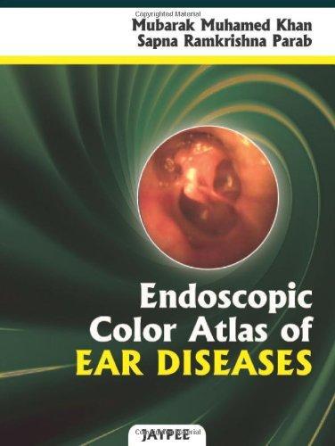 ENDOSCOPIC COLOR ATLAS OF EAR DISEASES,2011