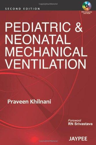 Pediatric & Neonatal Mechanical Ventilation 2/E 