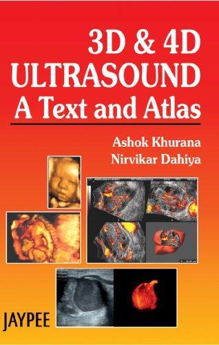 3D and 4D Ultrasound: A Text & Atlas