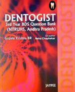 Dentogist 3rd Year BDS question Bank (NTRUHS, Andhra Pradesh)