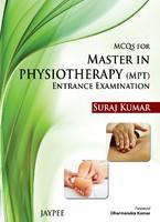 MCQ for Master in Physiotherapy (MPT) Entrance Examination