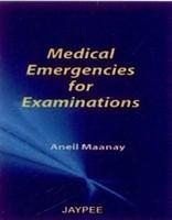 MEDICAL EMERGENCIES FOR EXAMINATIONS, 2005