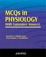 MCQS IN PHYSIOLOGY (WITH EXPLANATORY ANSWERS)