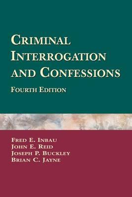 Criminal Interrogation And Confessions