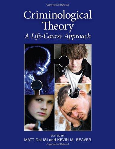 Criminological Theory: A Life-Course Approach