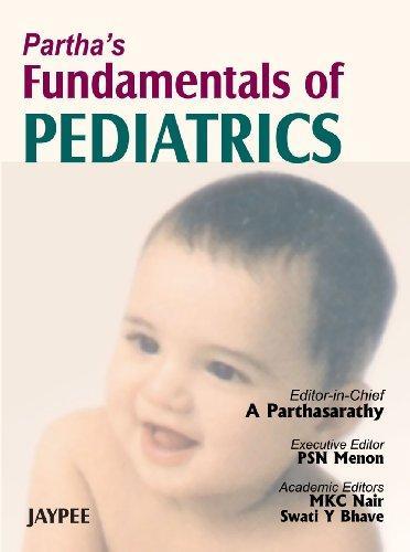 PARTHA'S FUNDAMENTALS OF PEDIATRICS,2007