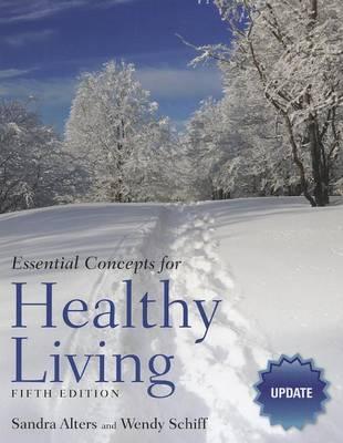 Essential Concepts for Healthy Living Update, Fifth Edition