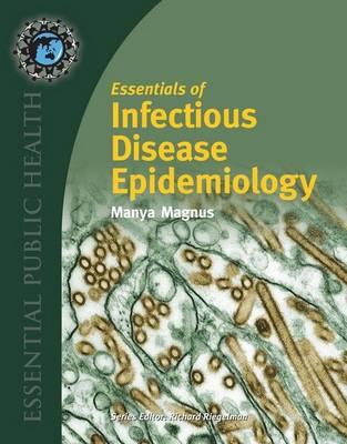 Essentials of Infectious Disease Epidemiology (Essential Public Health)
