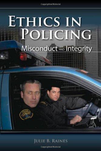 Ethics in Policing: Misconduct and Integrity