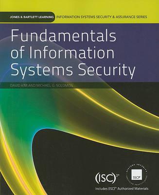 Fundamentals o Information Systems Security (Information Systems Security & Assurance Series) (Jones & Bartlett Learning Information Systems & Assurance)