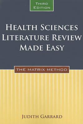 Health Sciences Literature Review Made Easy: The Matrix Method, Third Edition