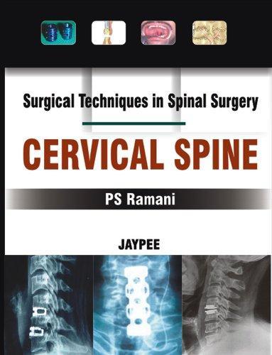 Surgical Techniques in Spinal Surgery Cervical Spine