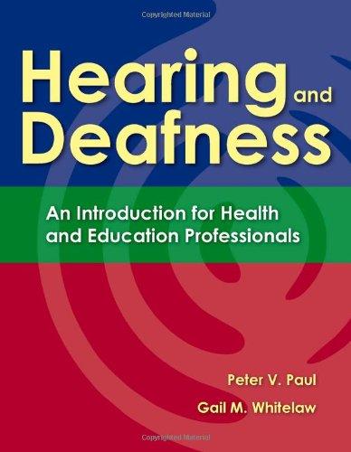 Hearing and Deafness: An Introduction for Health and Education Professionals