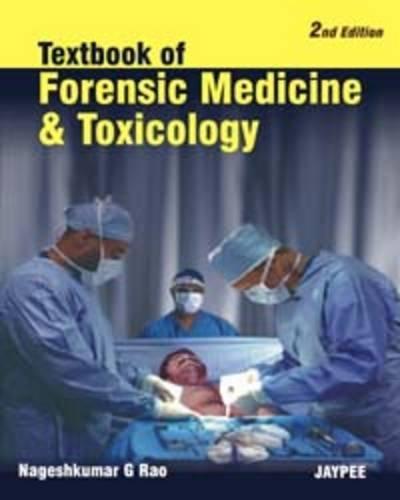 Textbook of Forensic Medicine & Toxicology