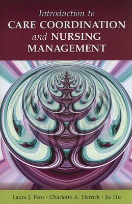 Introduction to Care Coordination and Nursing Management