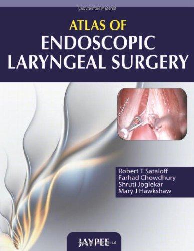 ATLAS OF ENDOSCOPIC LARYNGEAL SURGERY,2011