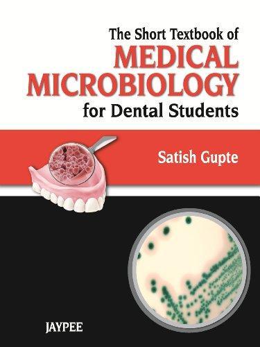 Short Textbook of Medical Microbiology for Dental Students (Bds) 