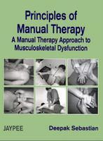 PRINCIPLES OF MANUAL THERAPY A MAN.THE APP. TO MUS.DYSFUNCTION:2005