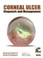 CORNEAL ULCERS: DIAGNOSIS AND MANAGEMENT