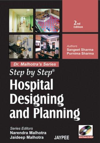 Step By Step Hospital Designing And Planning (With Photo CD-ROM )