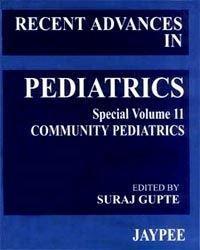 RECENT ADVANCES IN PEDIATRICS(SPECIAL VOL-11)COMMUNITY PEDIATRICS:2002