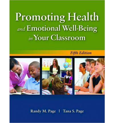 Promoting Health and Emotional Well-Being in Your Classroom, Fifth Edition