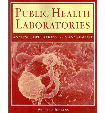 Public Health Laboratories: Analysis, Operations, and Management