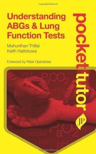 Understanding ABGs & Lung Function Tests (Pocket Tutor) 