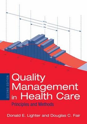 Quality Management In Health Care: Principles And Methods