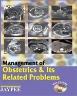 Management of Obstetrics and its Related Problem with CD-ROM