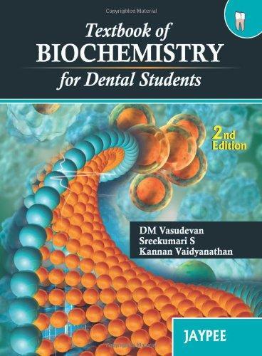 Textbook of Biochemistry for Dental Students