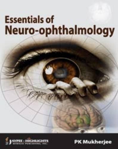 ESSENTIALS OF NEURO-OPHTHALMOLOGY,2010